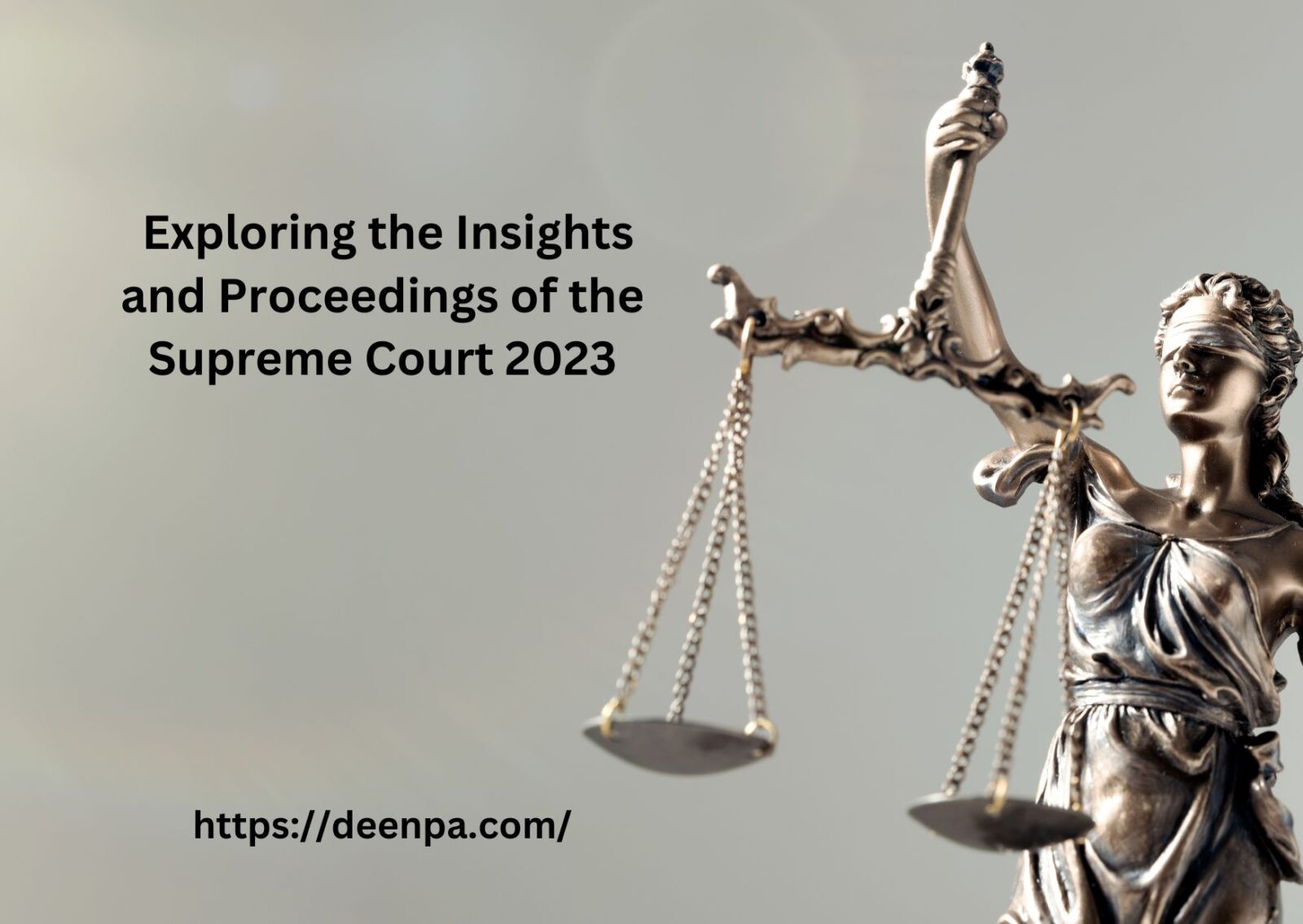 Exploring the Insights and Proceedings of the Supreme Court 2023