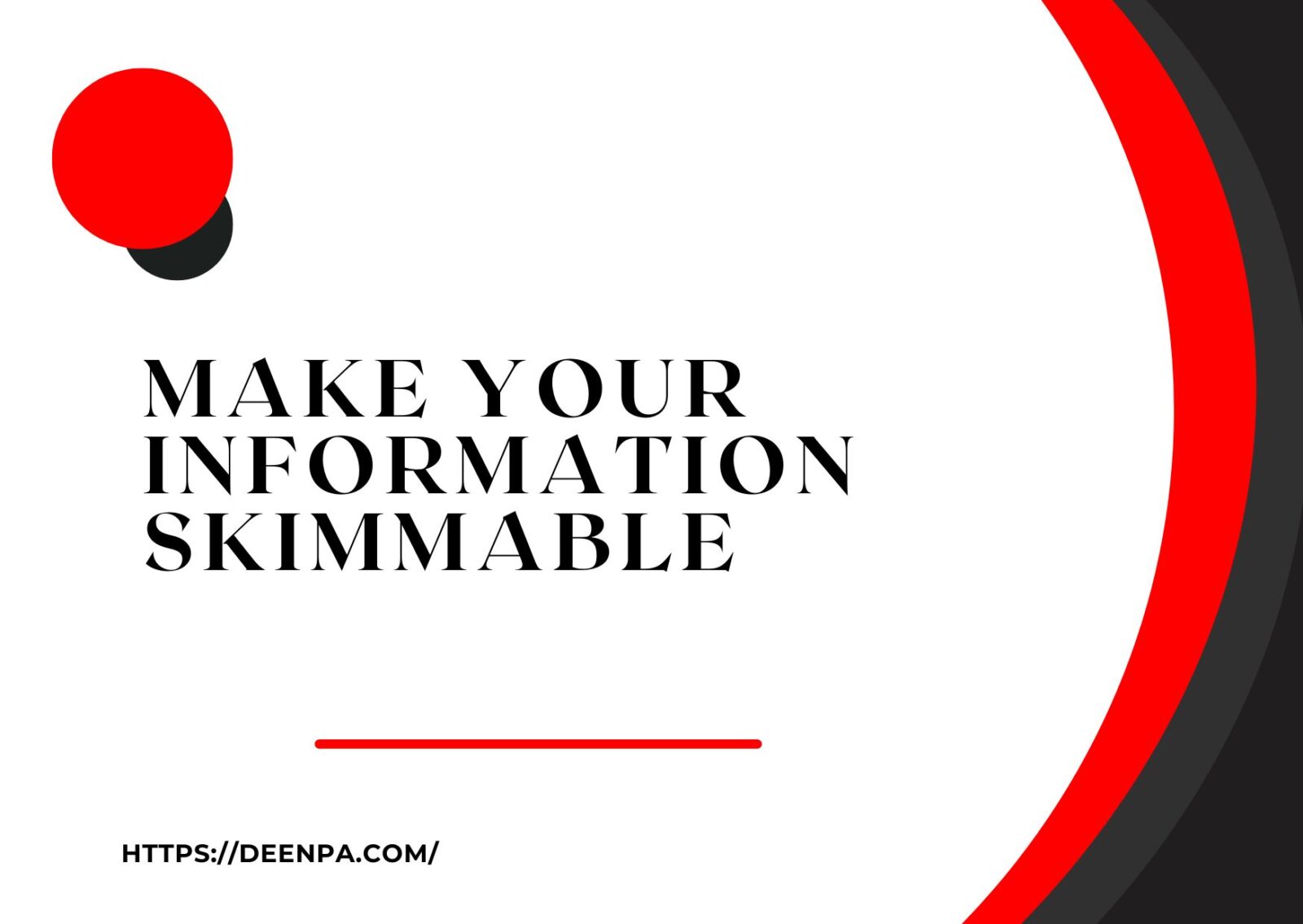 Make Your Information Skimmable