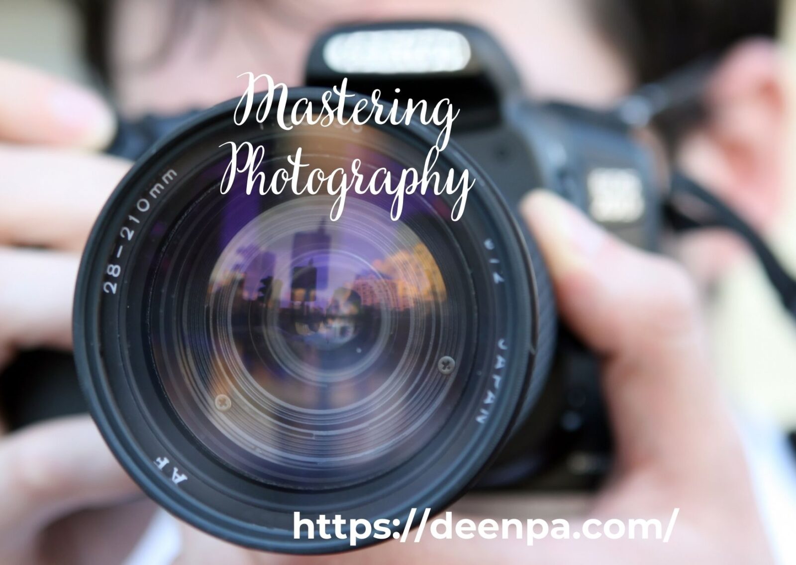 Mastering Photography