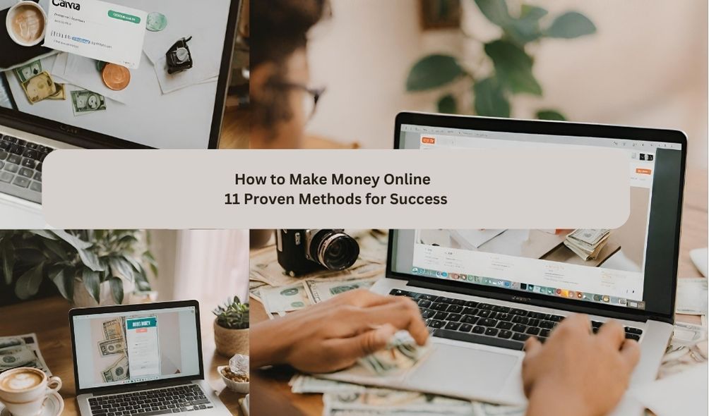 Title: How to Make Money Online: 11 Proven Methods for Success